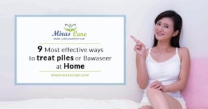 9 Most effective ways to treat piles or Bawaseer at Home